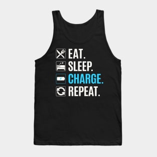 Eat Sleep Charge Repeat T-Shirt Low Battery Tank Top